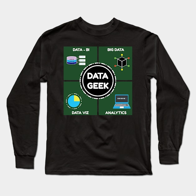 Data Geek Funny Data Pun Data scientist and  Data Science Long Sleeve T-Shirt by Riffize